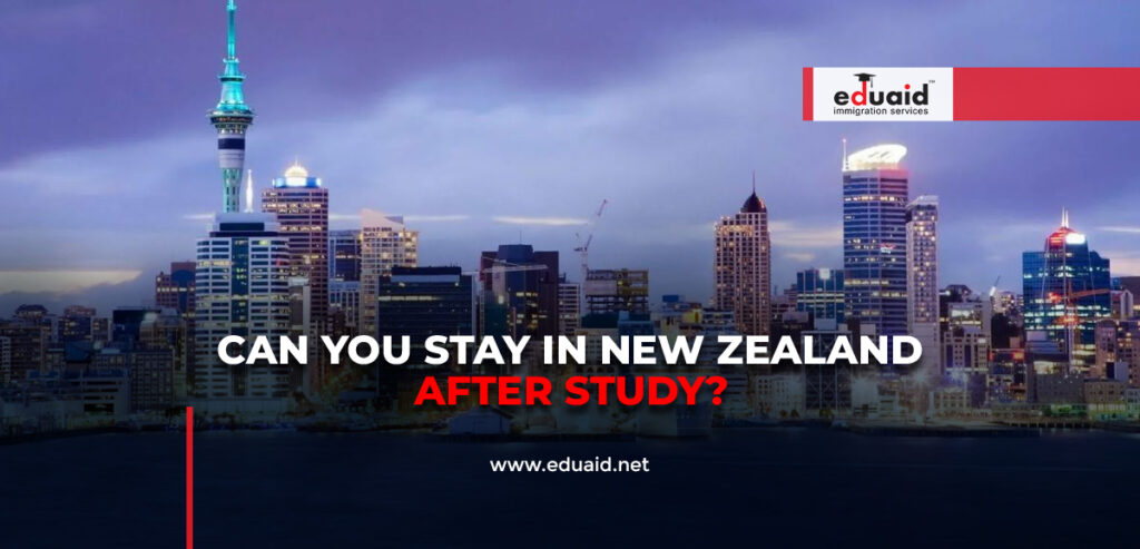 Can You Stay in New Zealand After Study