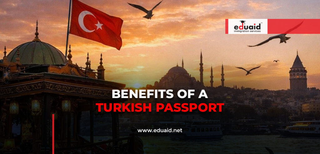 Benefits of a Turkish Passport