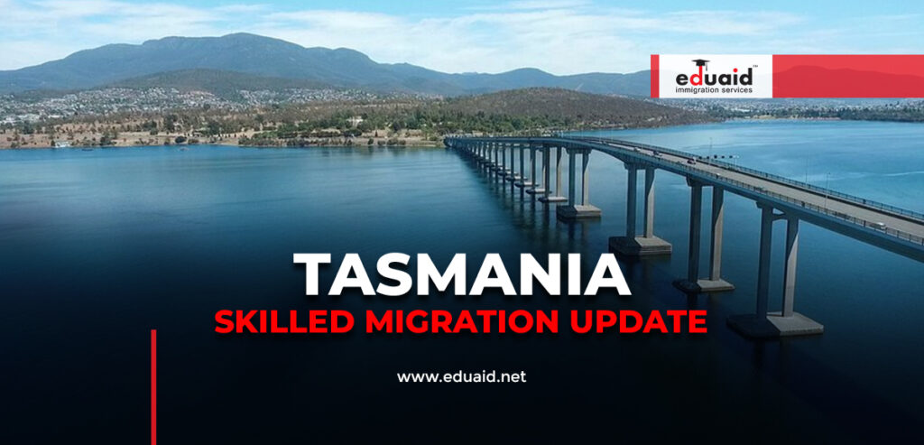 Tasmania Skilled Migration Update 14 May 2026