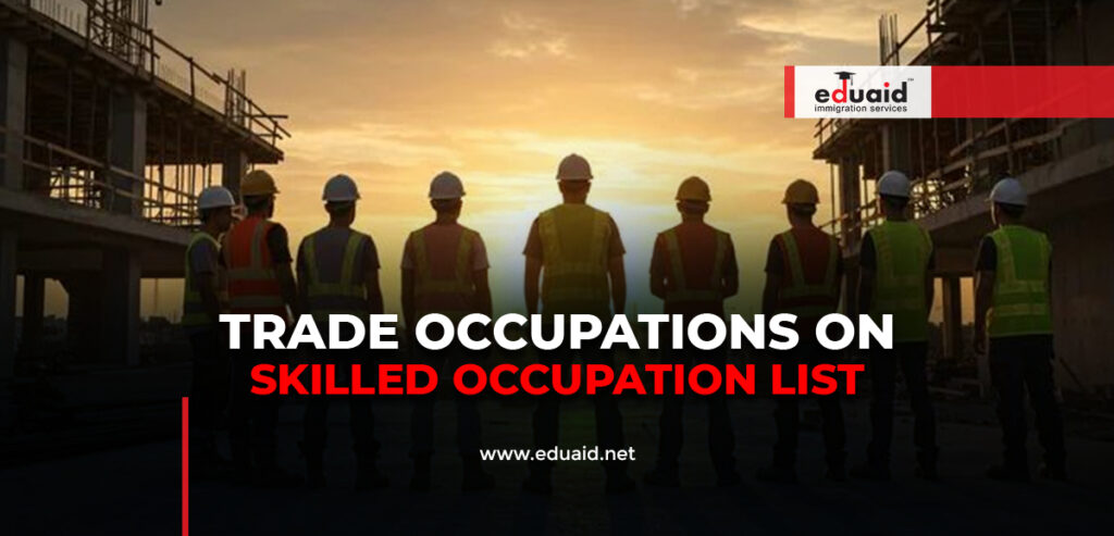 Trade Occupations on Skilled Occupation List