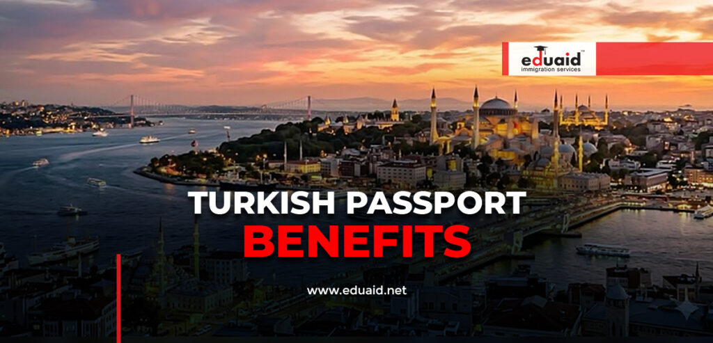 Turkish Passport Benefits