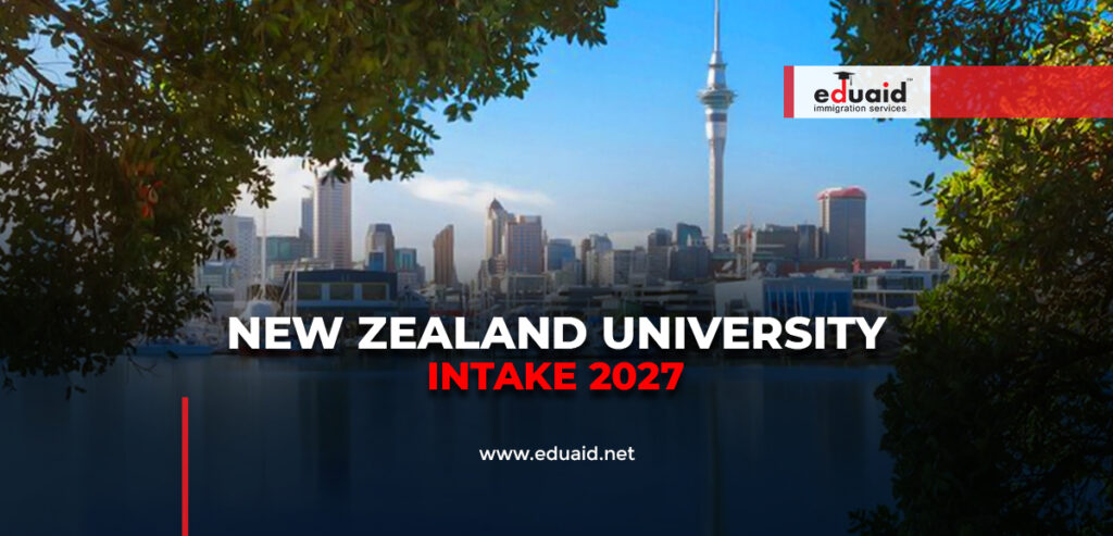 New Zealand University Intake 2027: Dates, Deadlines and Application Guide New Zealand University Intake 2027