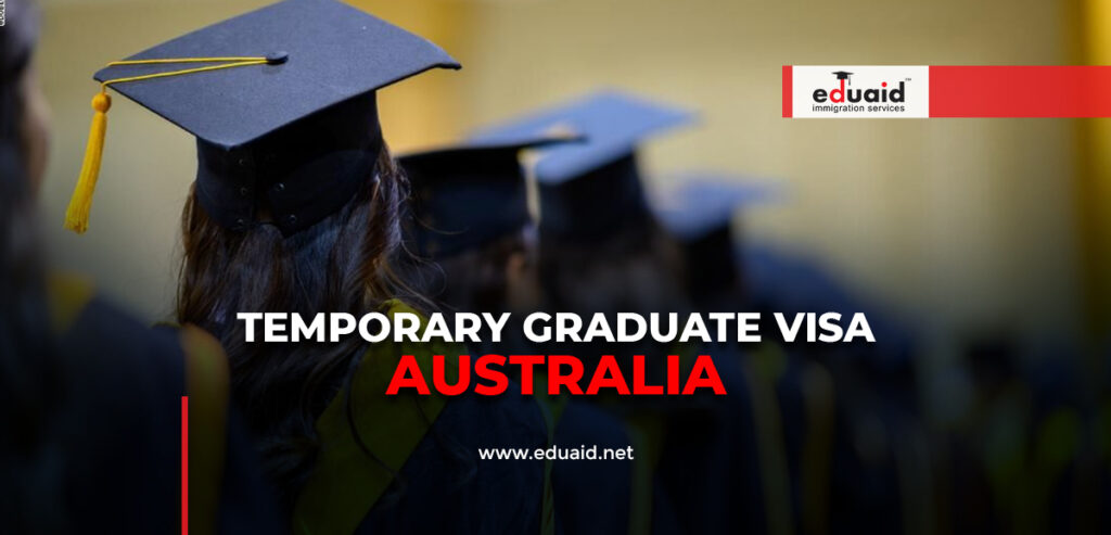 Temporary Graduate Visa Australia