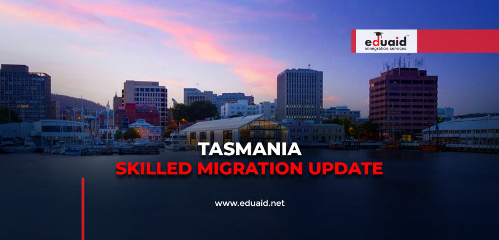 Tasmania Skilled Migration Update 3 September 2026 Tasmania Skilled Migration Update 3 September